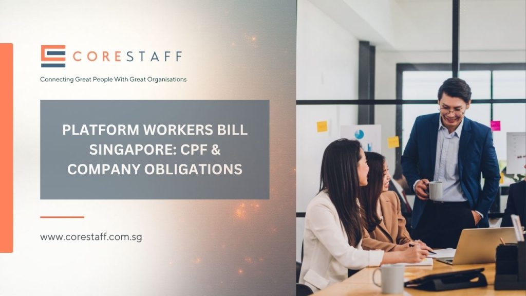 Platform Workers Bill Singapore CPF & Company Obligations